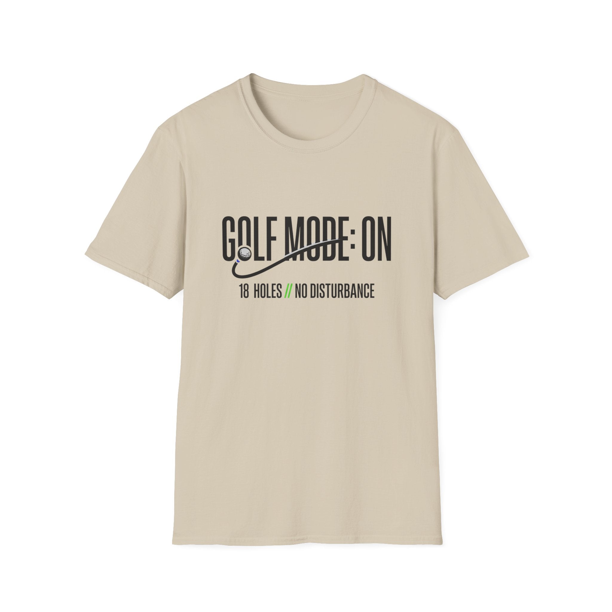 Golf Mode ON T-shirt