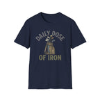 Daily Dose of Iron T-shirt