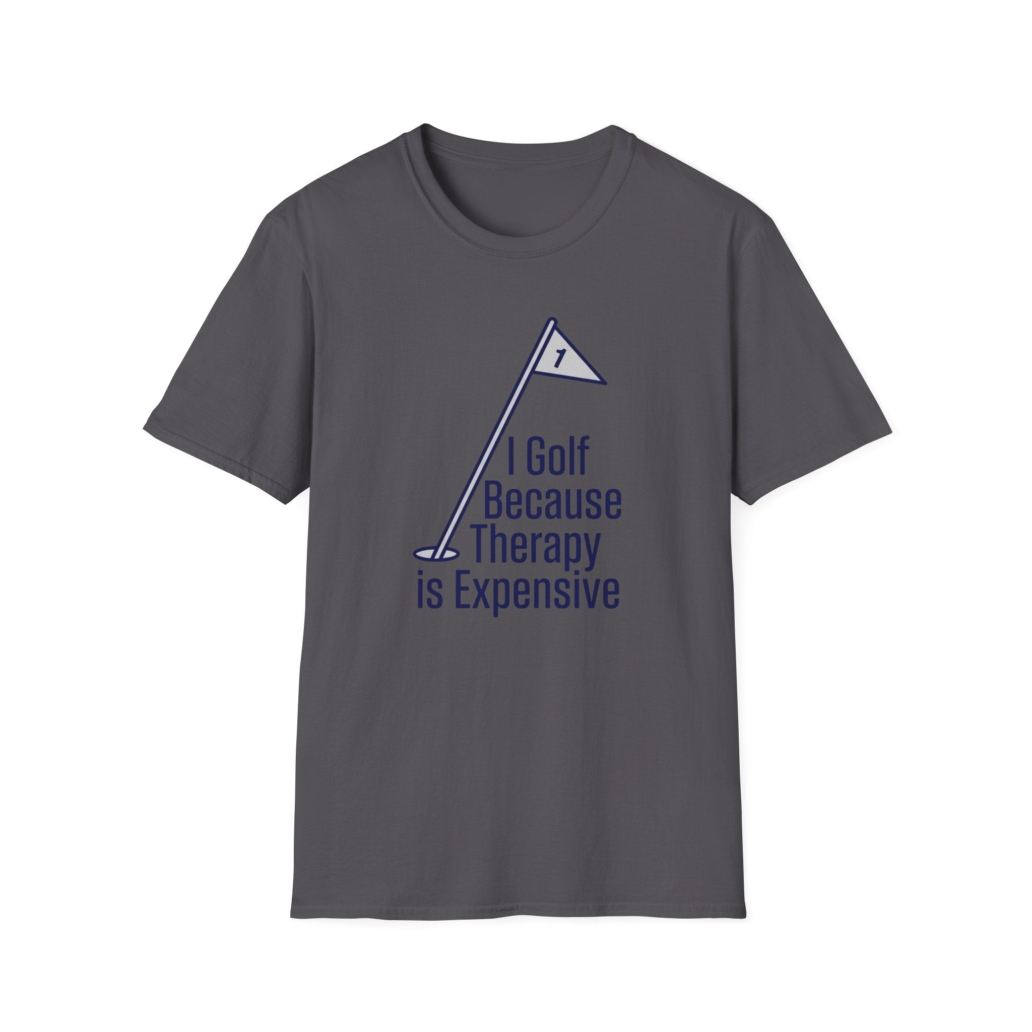 I Golf Because Therapy is Expensive T-shirt