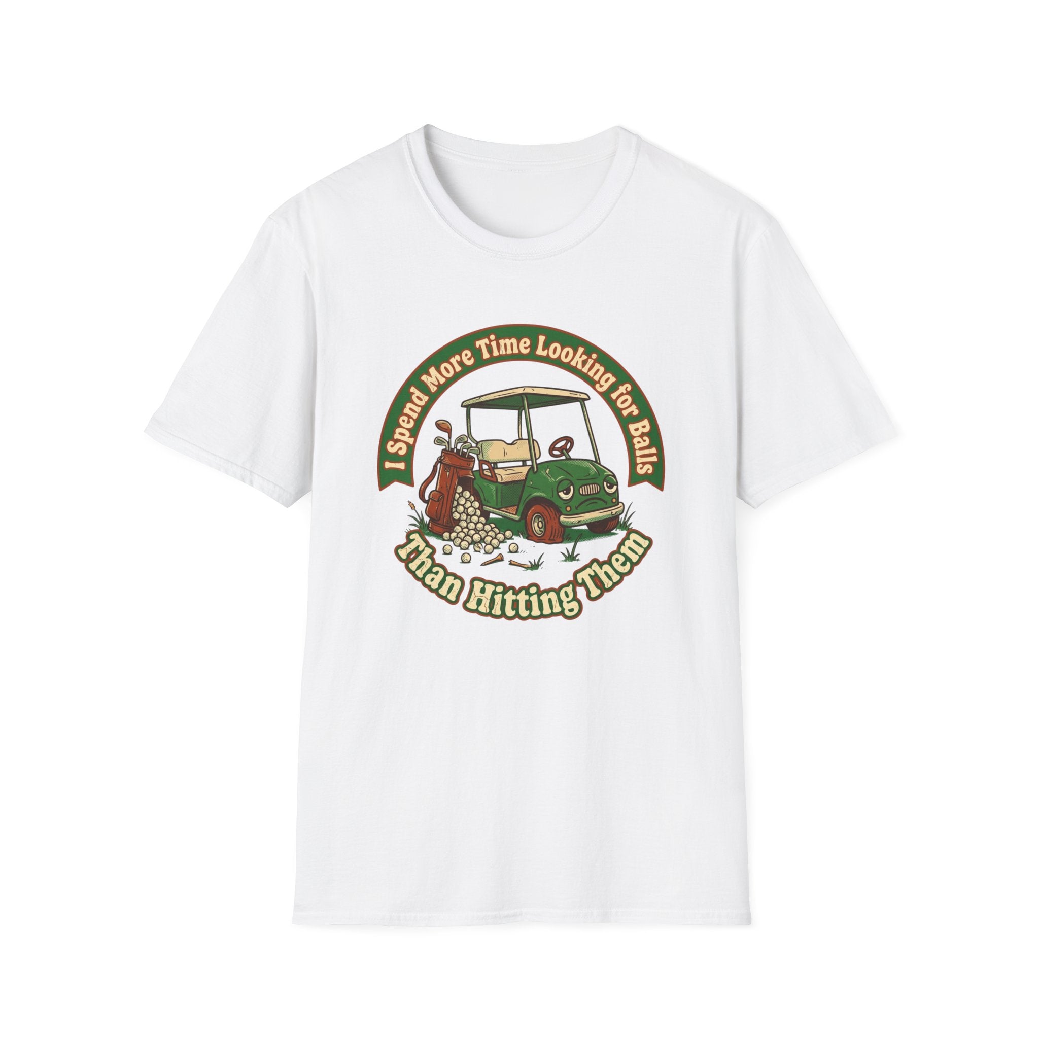 I Spend More Time Looking For Balls T-shirt
