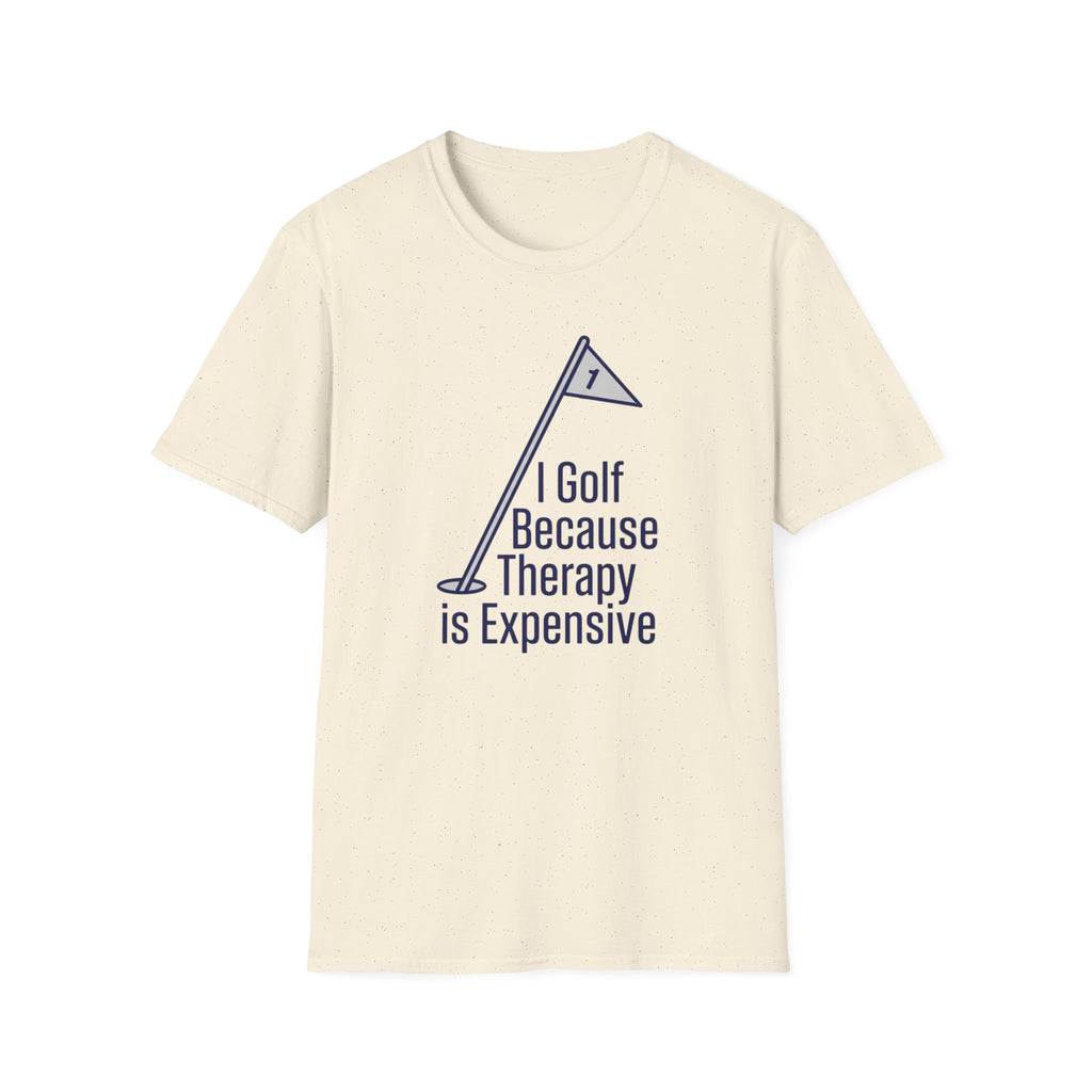 I Golf Because Therapy is Expensive T-shirt