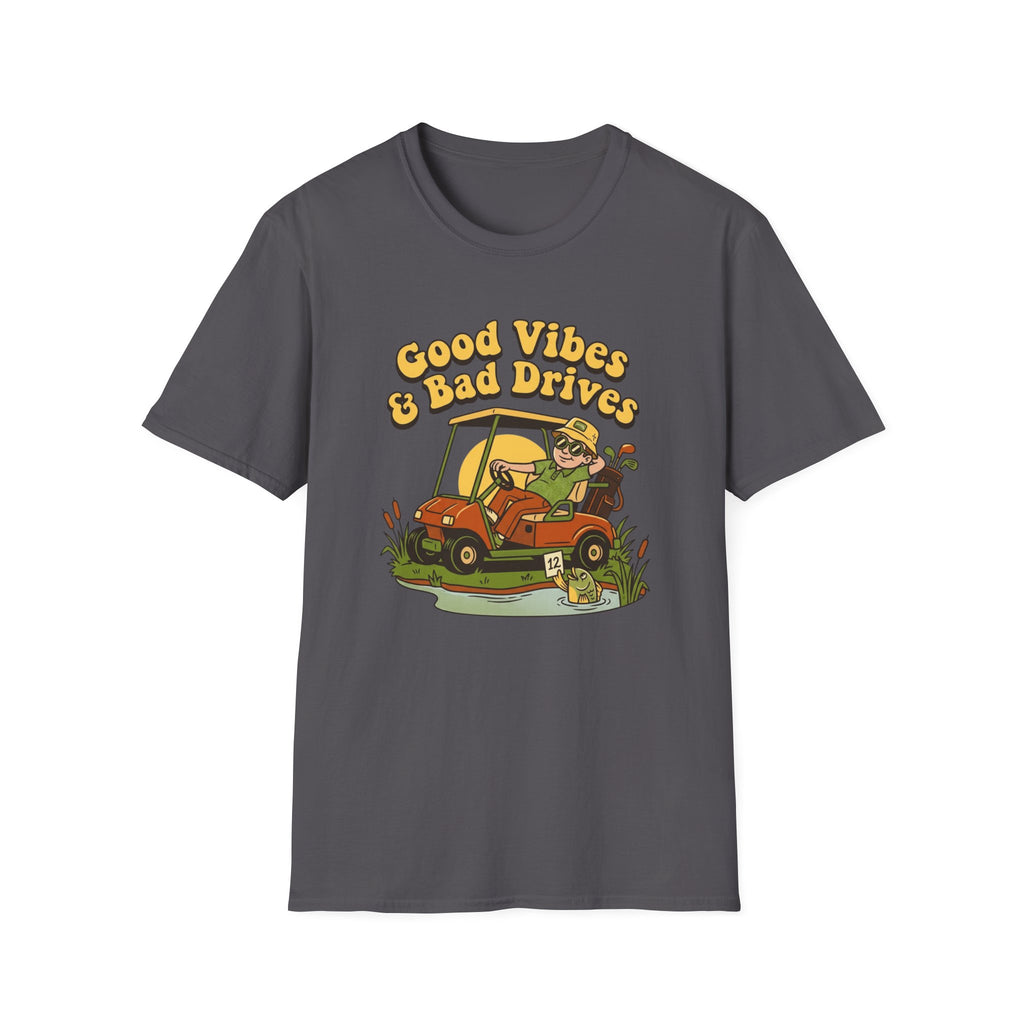 Good Vibes Bad Drives T-shirt
