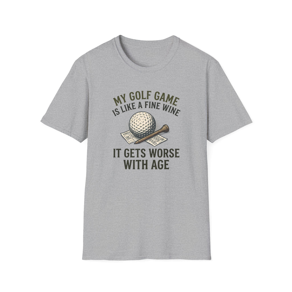 Golf Game is Like Fine Wine T-shirt