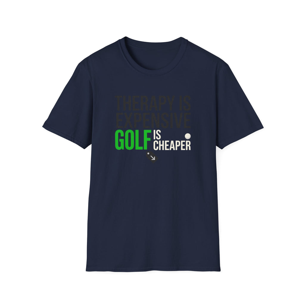 Therapy is Expensive Golf Is Cheaper T-shirt