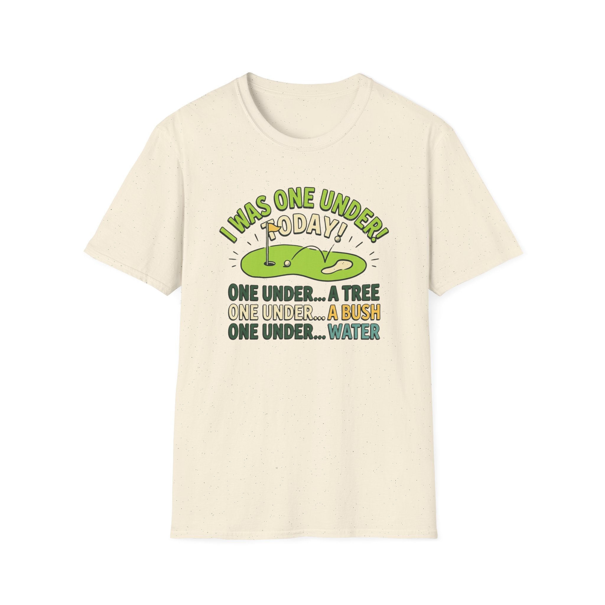 I Was One Under Today T-shirt