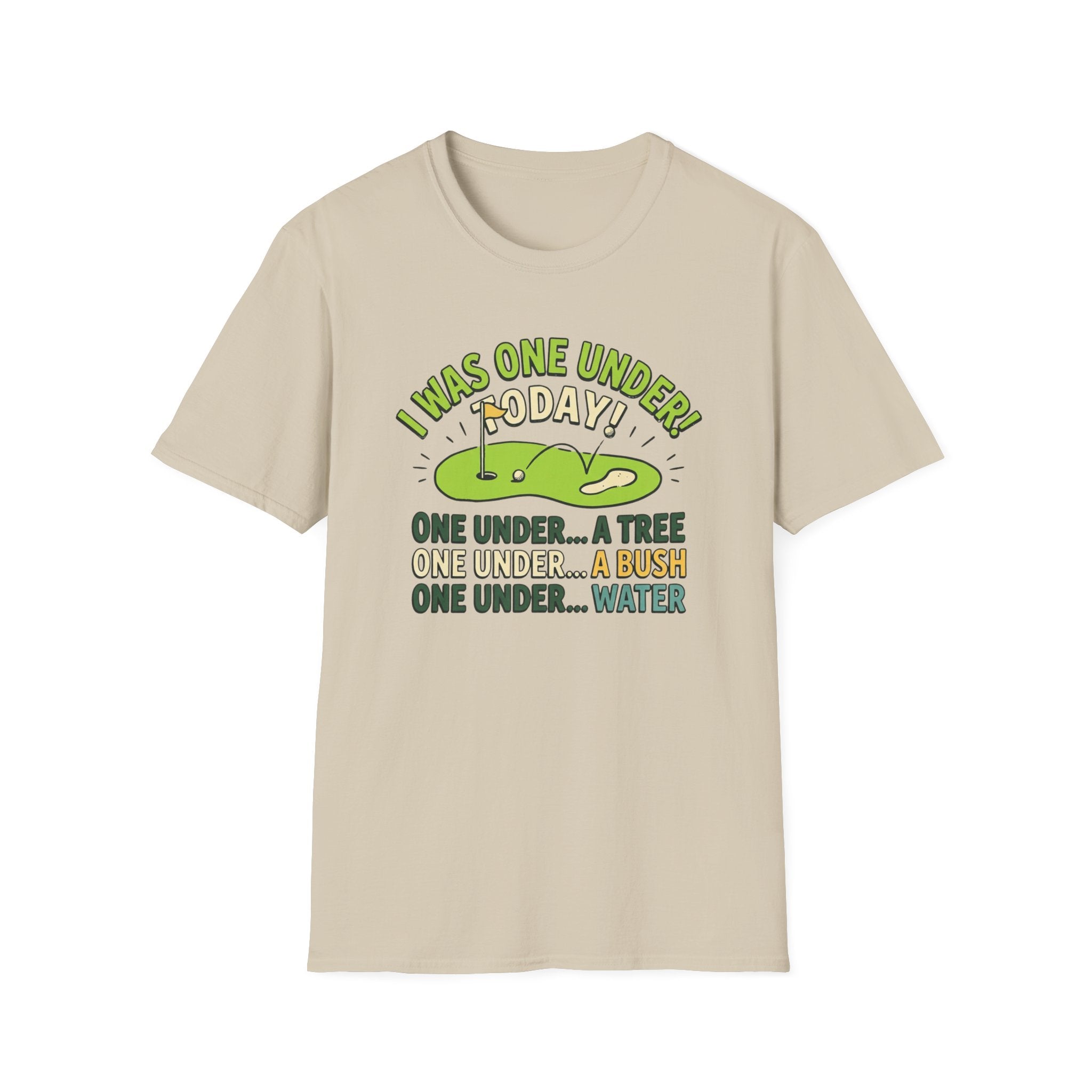 I Was One Under Today T-shirt