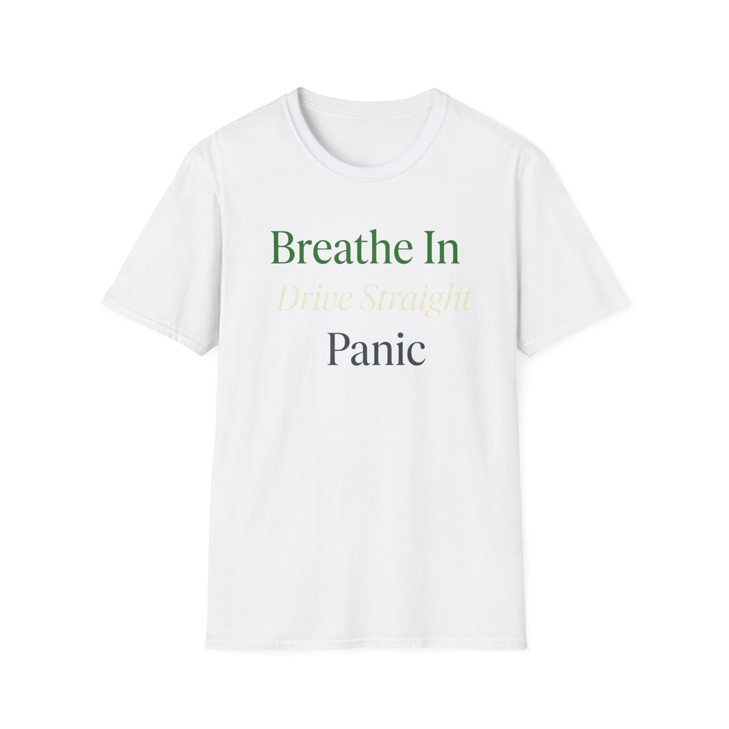 Breathe In Drive Straight T-shirt