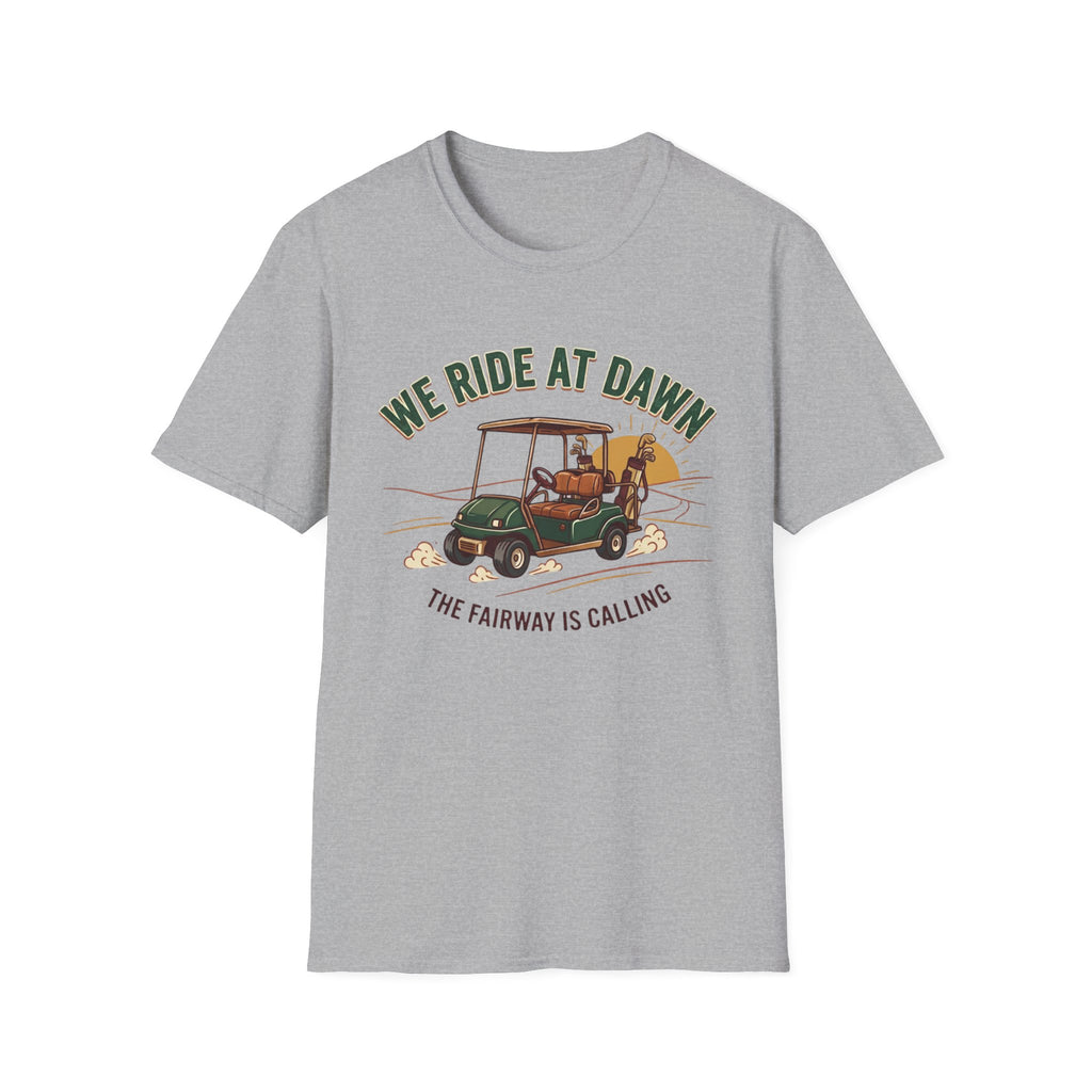 We Ride At Dawn T-shirt