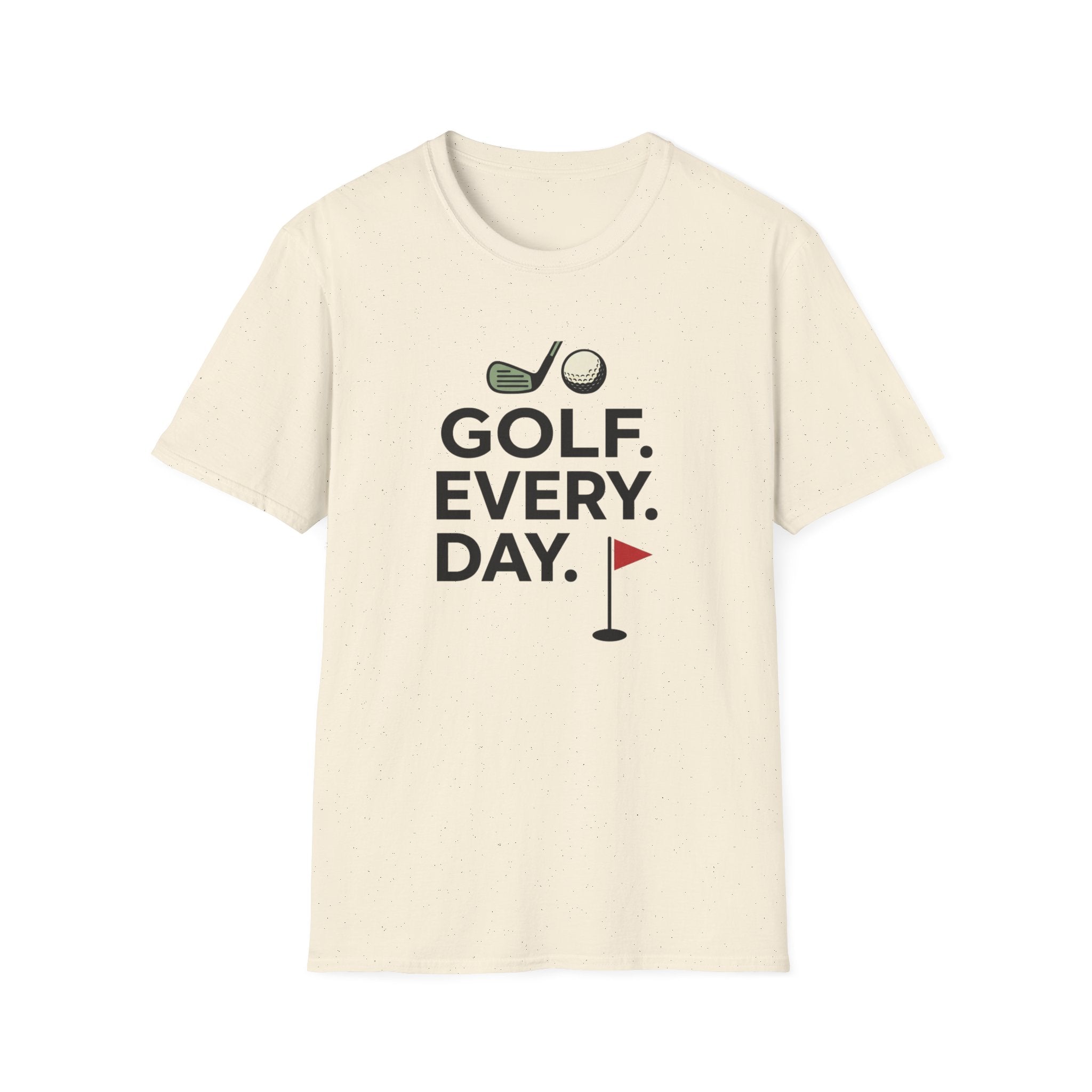 Golf Every Day T-Shirt
