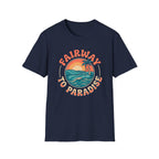 Fairway to Paradise T-shirt