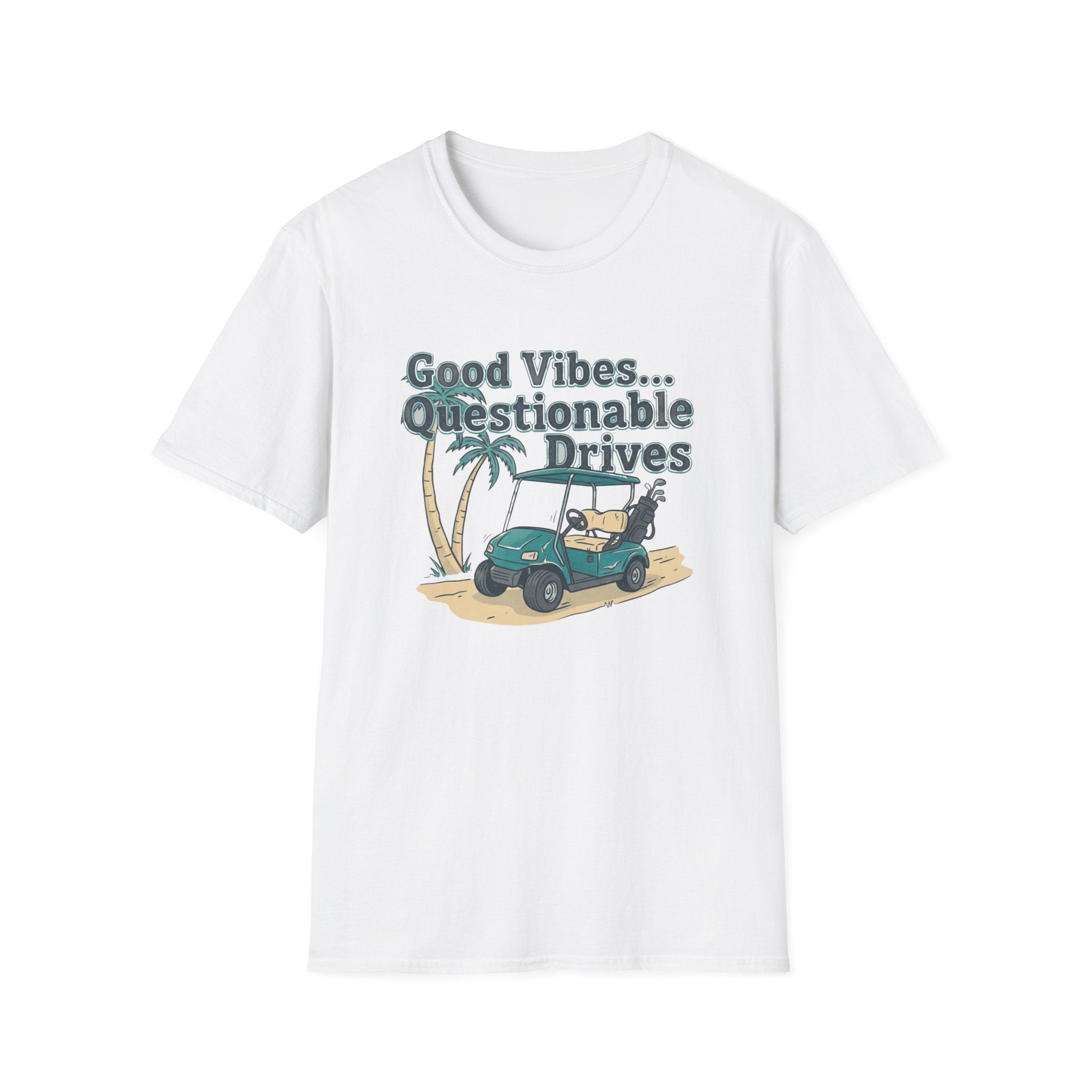 Good Vibes Questionable Drives T-shirt