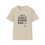 Golf Every Day T-Shirt