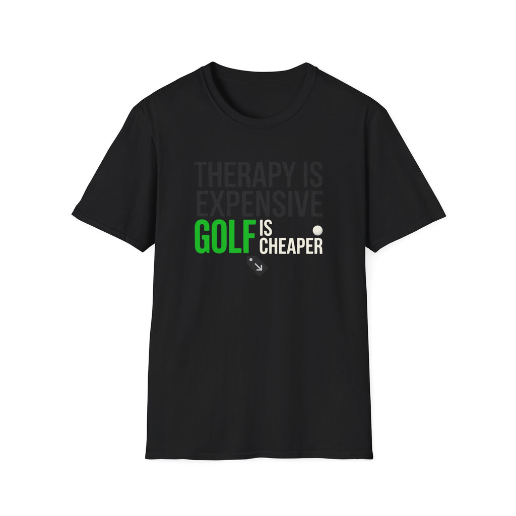 Therapy is Expensive Golf Is Cheaper T-shirt
