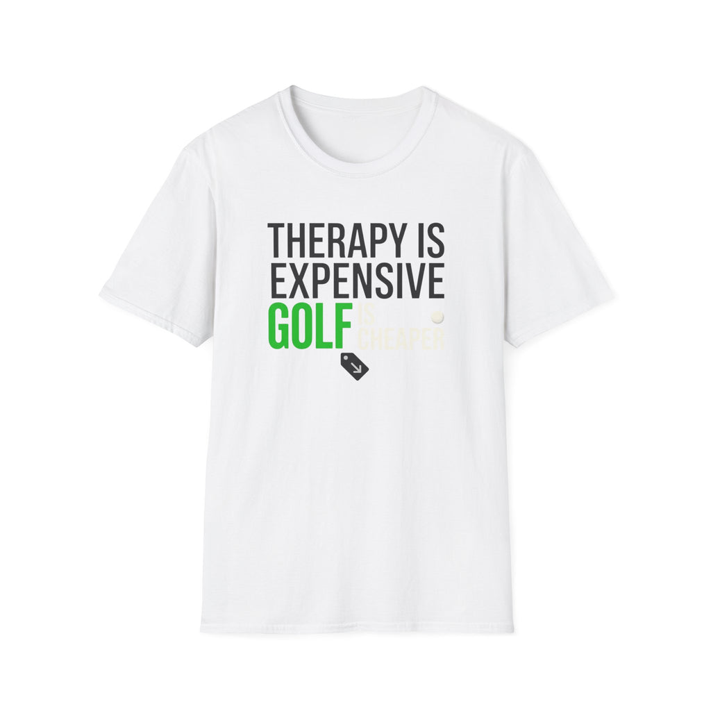 Therapy is Expensive Golf Is Cheaper T-shirt