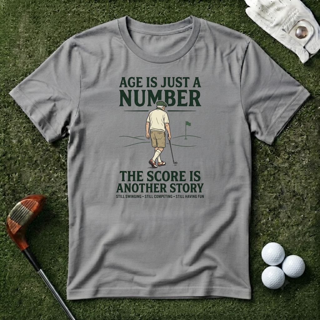 Age Is Just a Number Golf T-Shirt