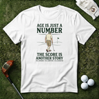 Age Is Just a Number Golf T-Shirt