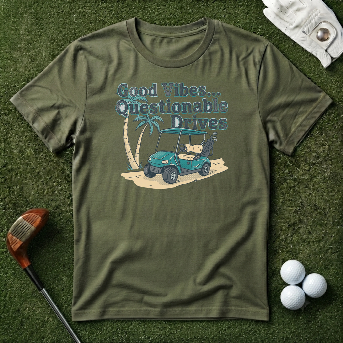 Good Vibes Questionable Drives T-shirt