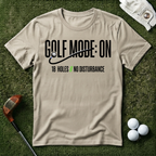 Golf Mode ON T-shirt