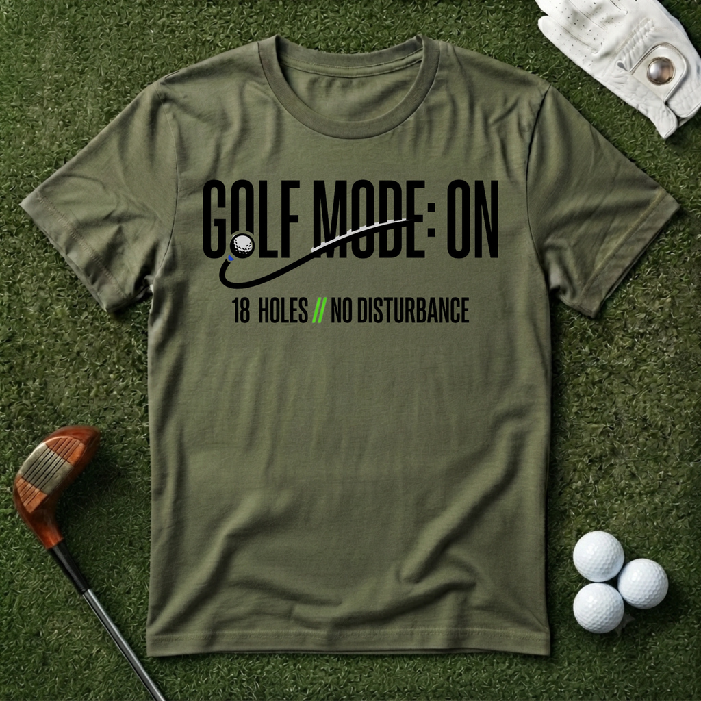Golf Mode ON T-shirt