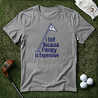 I Golf Because Therapy is Expensive T-shirt