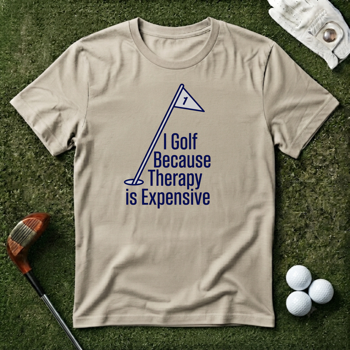 I Golf Because Therapy is Expensive T-shirt
