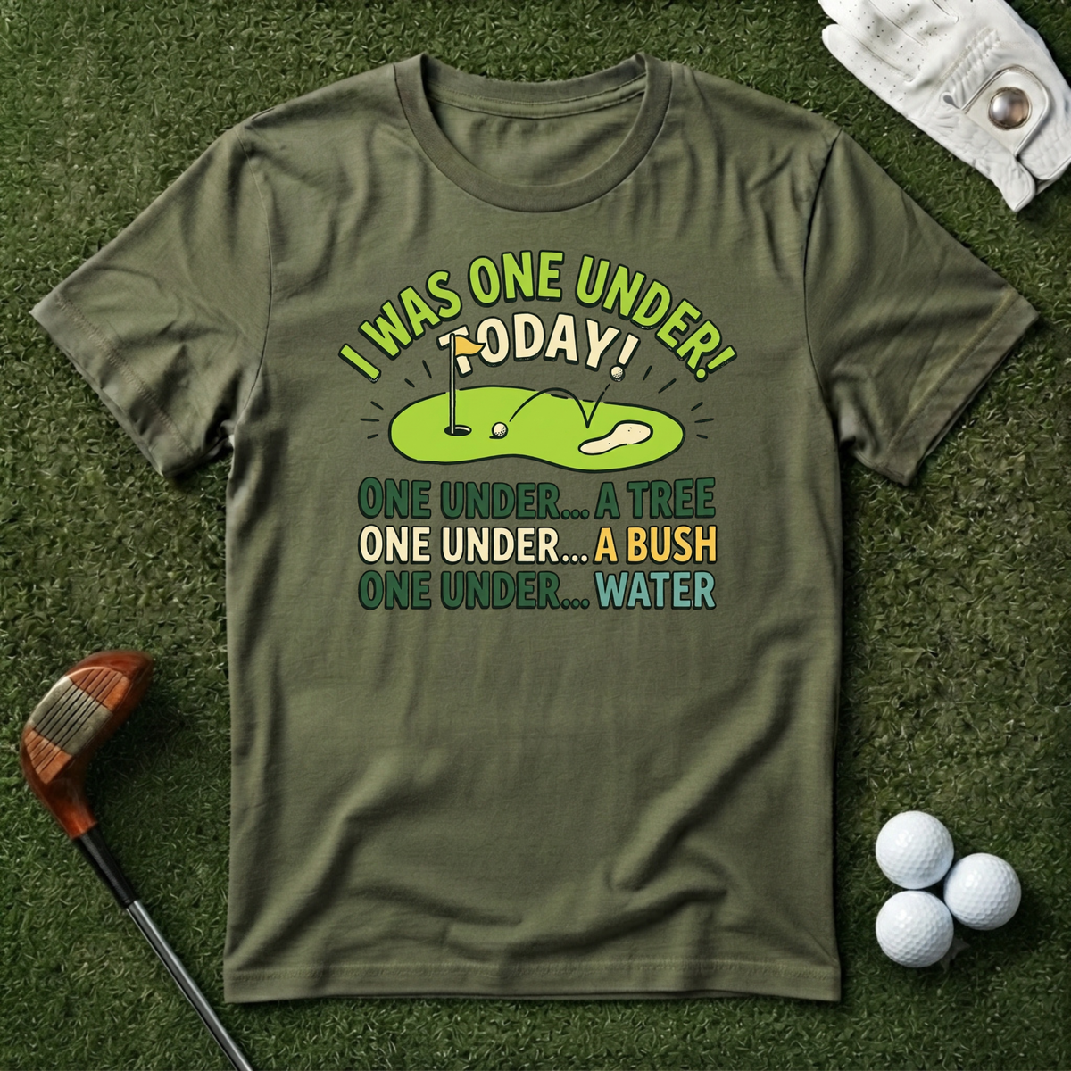 I Was One Under Today T-shirt