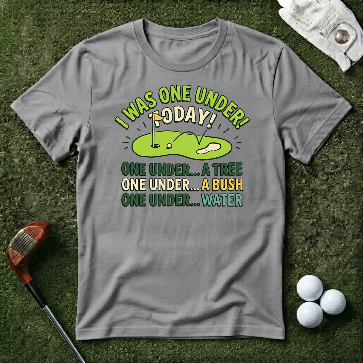 I Was One Under Today T-shirt