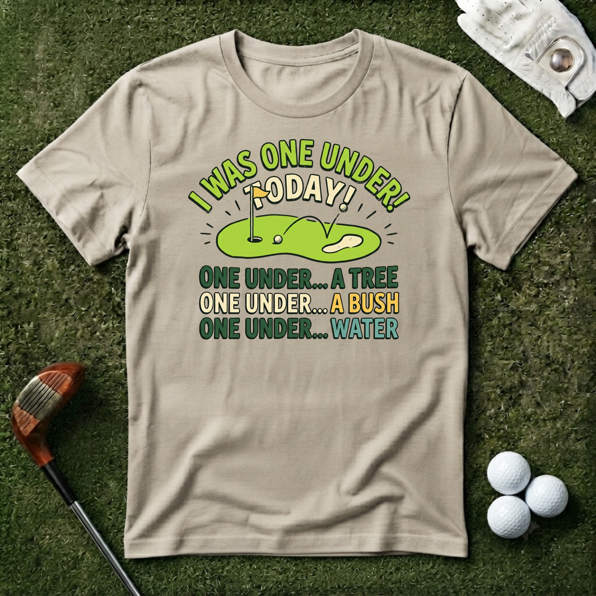 I Was One Under Today T-shirt