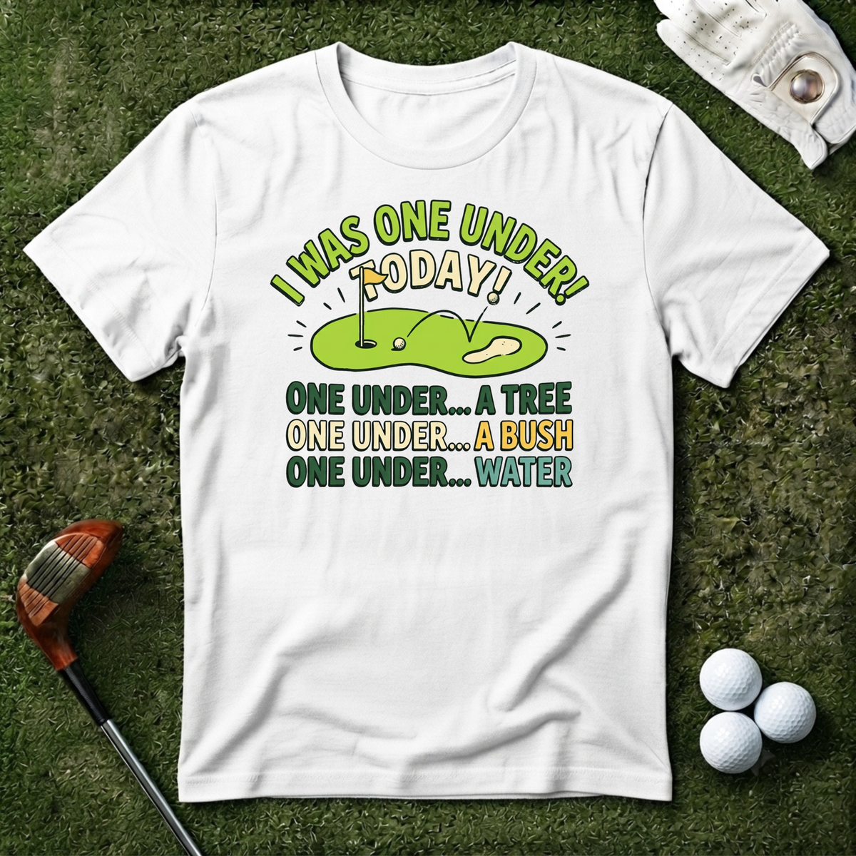 I Was One Under Today T-shirt