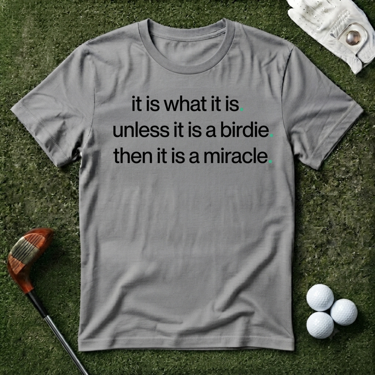 It is What it is T-shirt