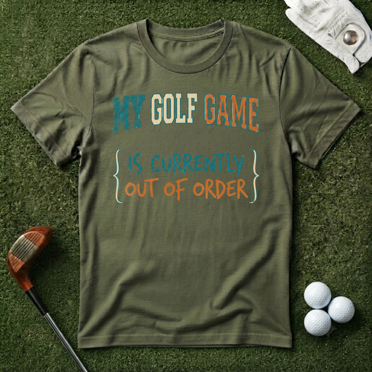 My Golf Game is Out of Order T-shirt