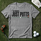No Thoughts Just Putts T-shirt
