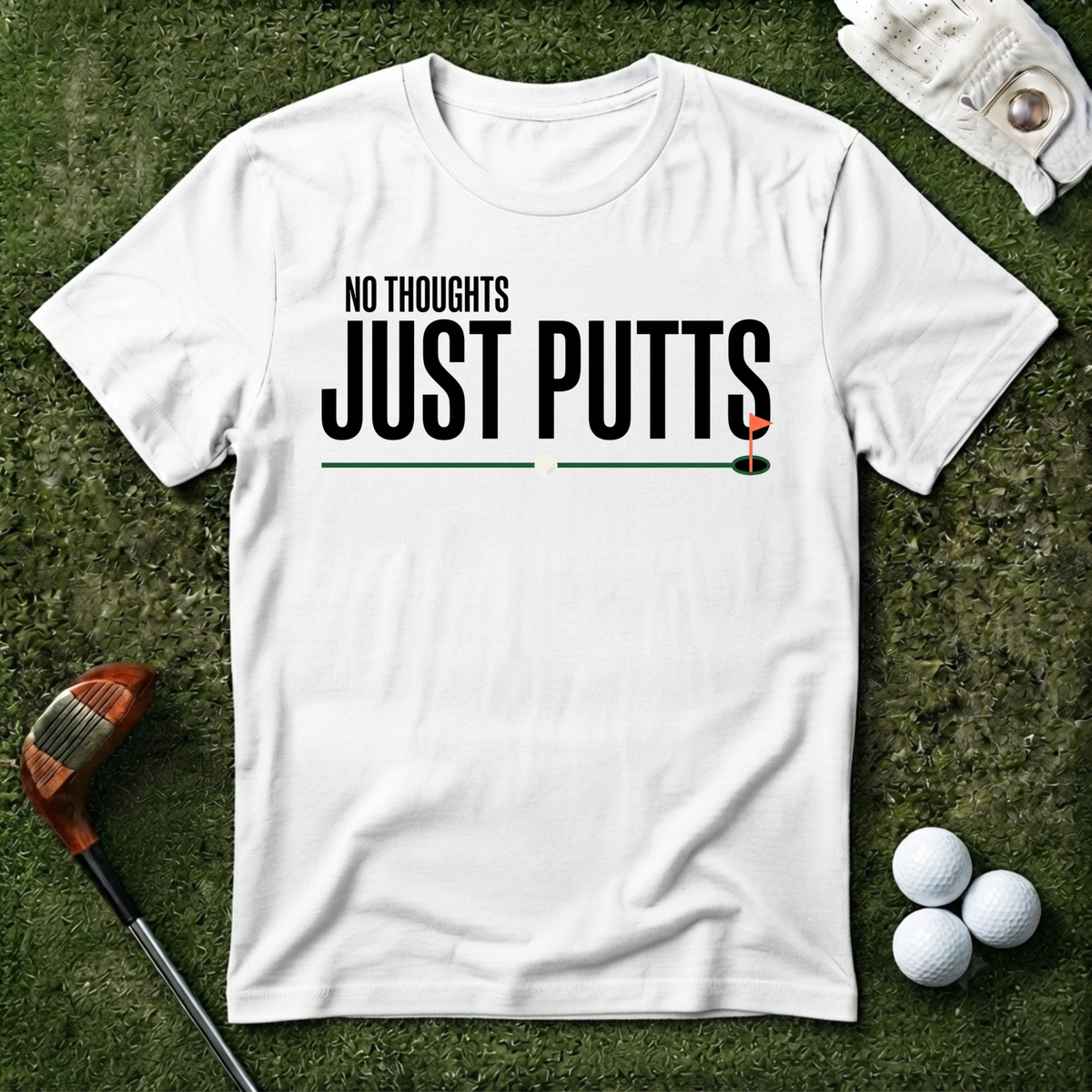 No Thoughts Just Putts T-shirt