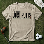 No Thoughts Just Putts T-shirt
