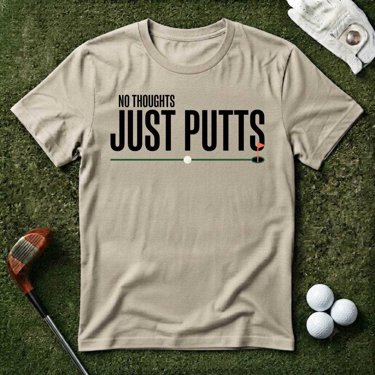 No Thoughts Just Putts T-shirt
