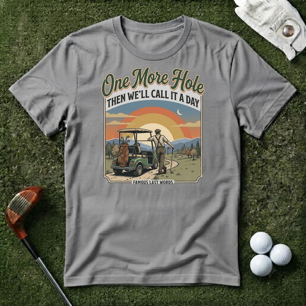 One More Hole T-shirt