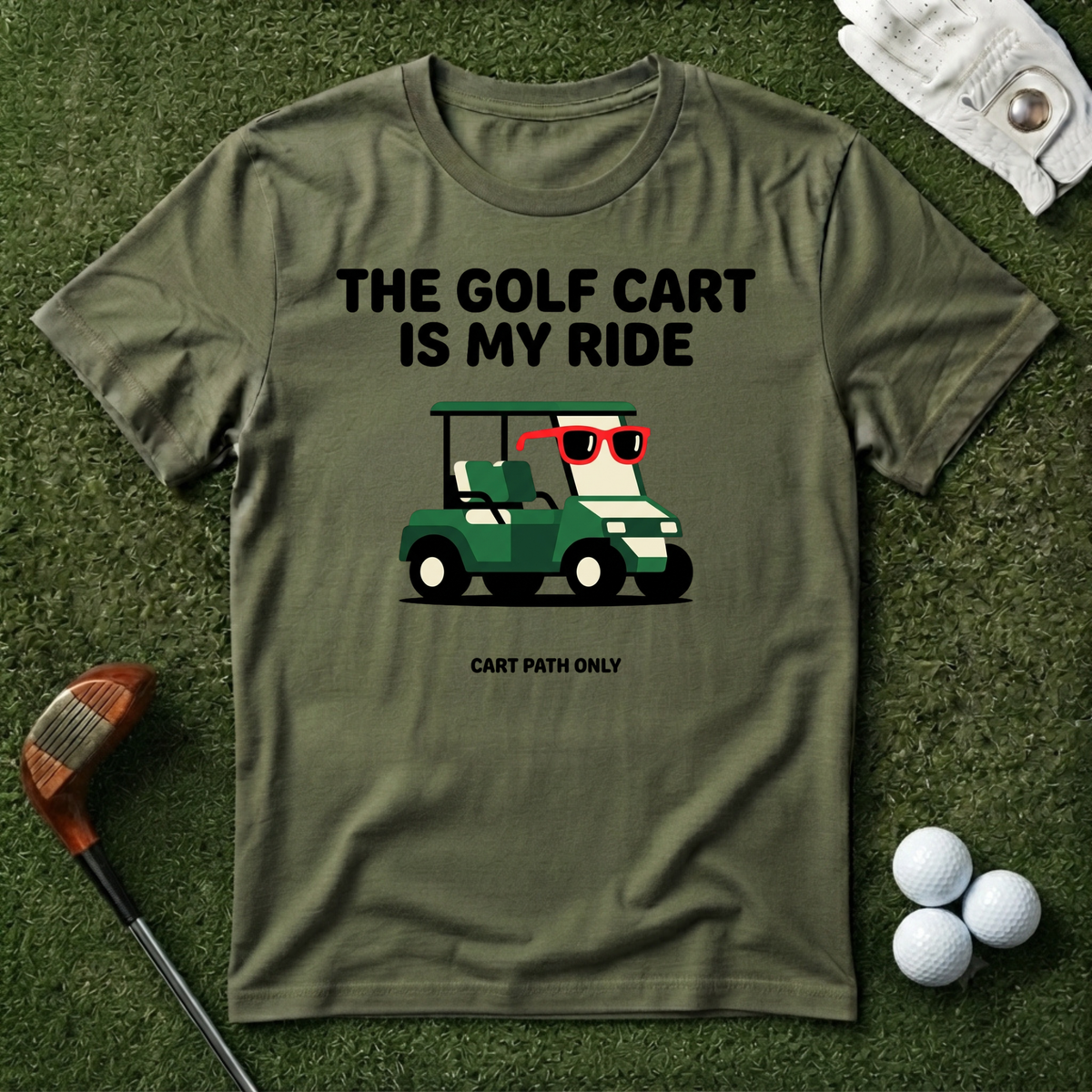The Golf Cart Is My Ride T-shirt