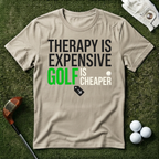 Therapy is Expensive Golf Is Cheaper T-shirt