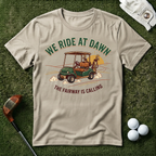 We Ride At Dawn T-shirt