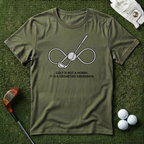 Golf is Not A Hobby T-shirt