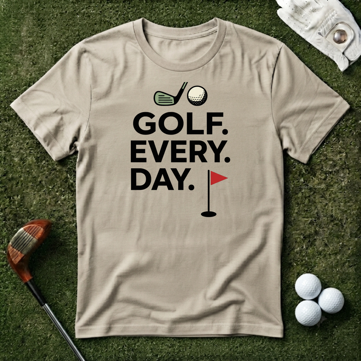 Golf Every Day T-Shirt