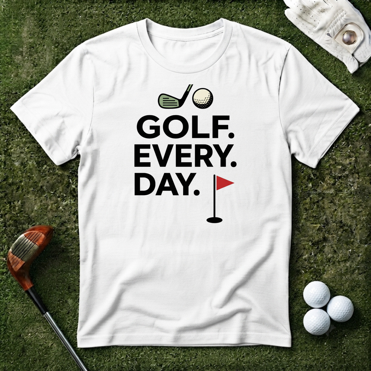 Golf Every Day T-Shirt