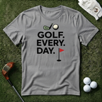 Golf Every Day T-Shirt