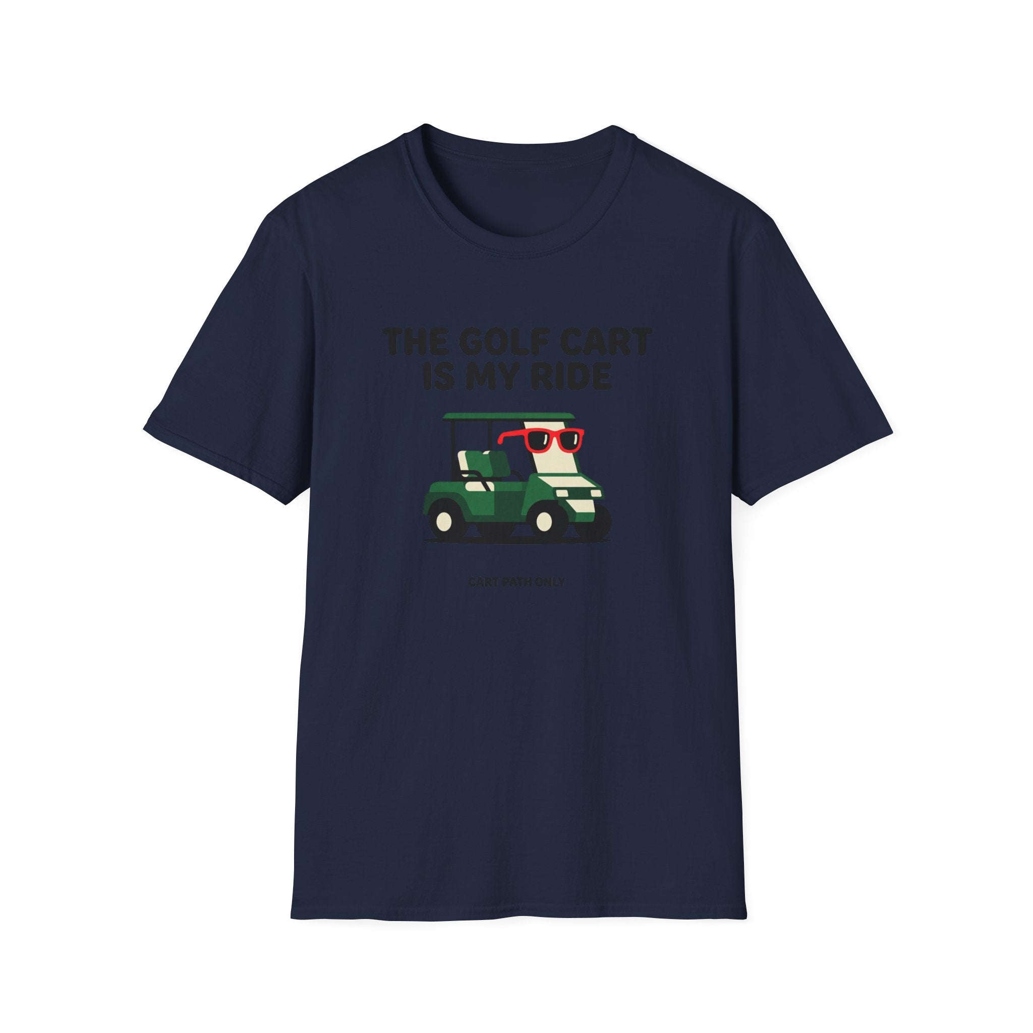 The Golf Cart Is My Ride T-shirt