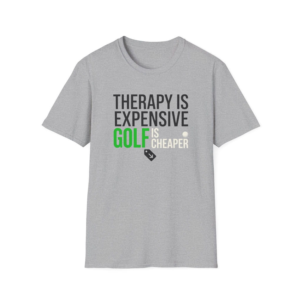Therapy is Expensive Golf Is Cheaper T-shirt
