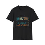 My Golf Game is Out of Order T-shirt