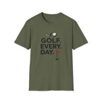 Golf Every Day T-Shirt