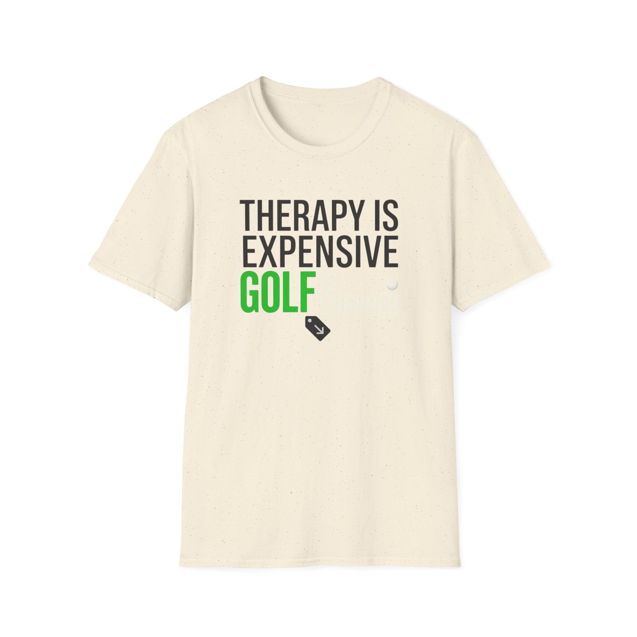 Therapy is Expensive Golf Is Cheaper T-shirt