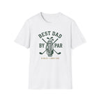 Best Dad By Par Golf T-Shirt