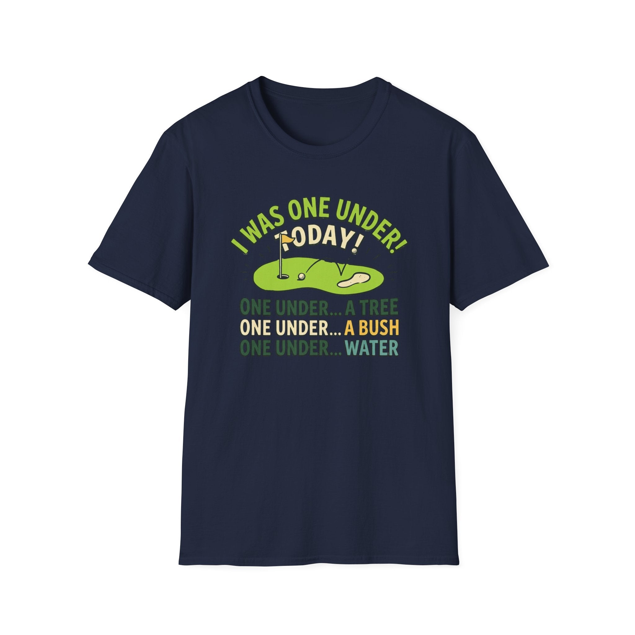I Was One Under Today T-shirt